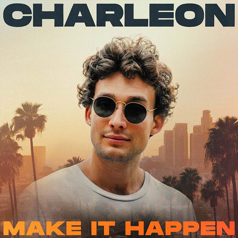 Charleon - Make It Happen